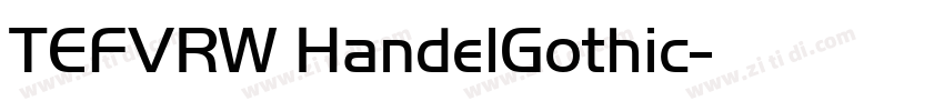 TEFVRW HandelGothic字体转换 TEFVRW HandelGothic字体转换